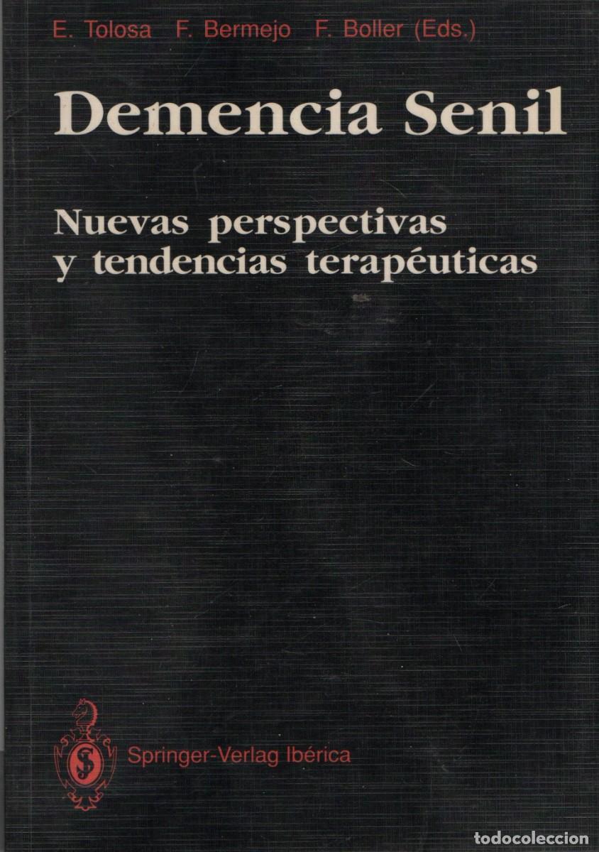Libros de segunda mano: DEMENCIA SENIL. NUEVES PERSPECTIVAS Y TENDENCIAS TERAPEUTICAS. VV.AA. A-MEDI-1351