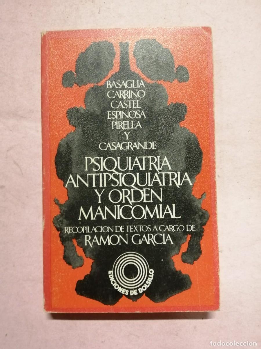 Livres d'occasion: PSIQUIATRIA, ANTIPSIQUIATRIA Y ORDEN MANICOMIAL (VARIOS AUTORES)