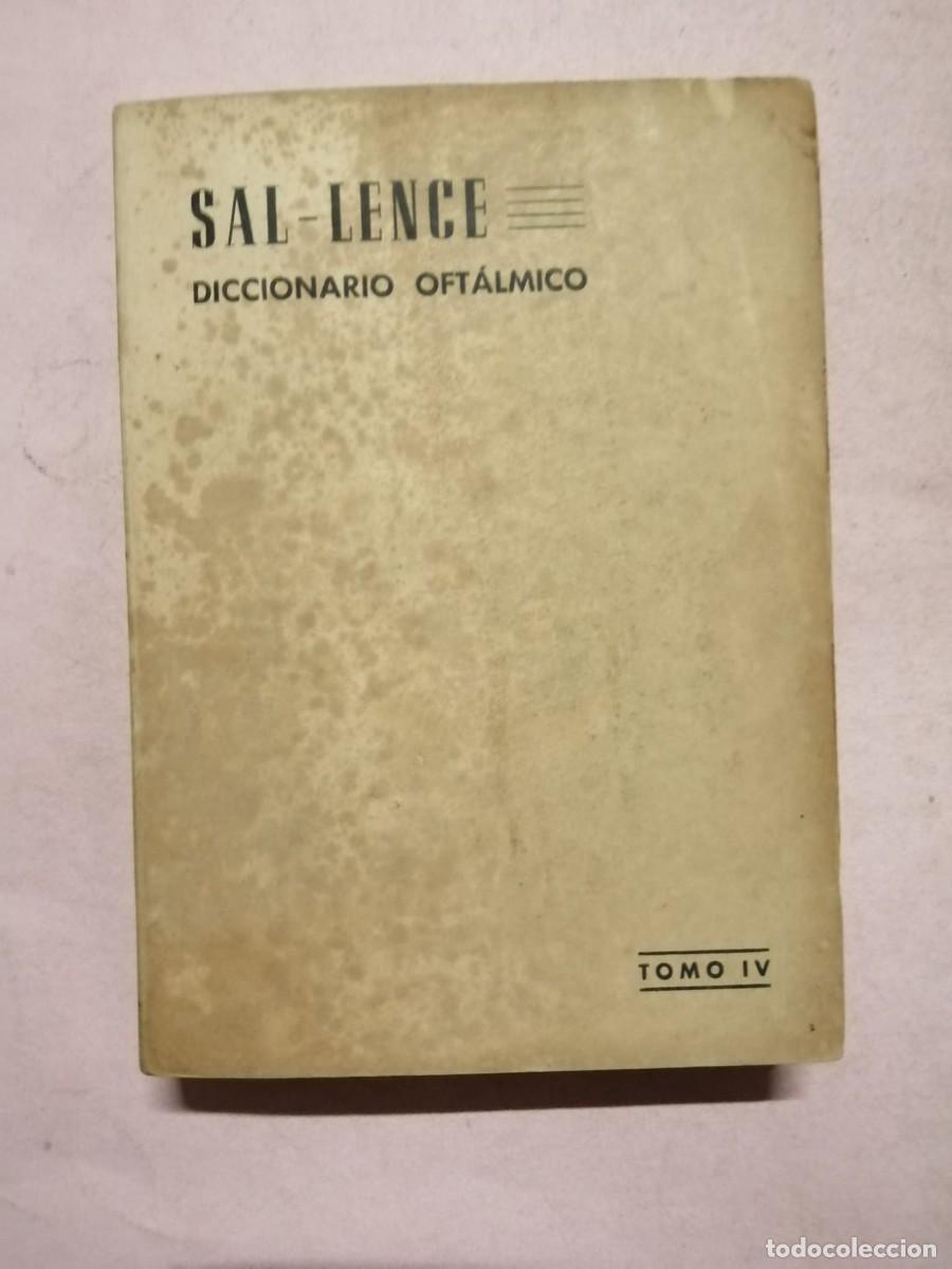 Libros de segunda mano: SAL LENCE, DICCIONARIO OFTALMOLOGICO (TOMO IV)