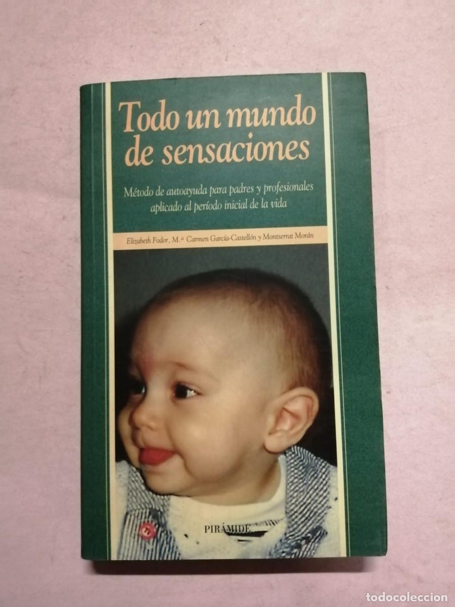 Libros de segunda mano: TODO UN MUNDO DE SENSACIONES (VARIOS AUTORES)