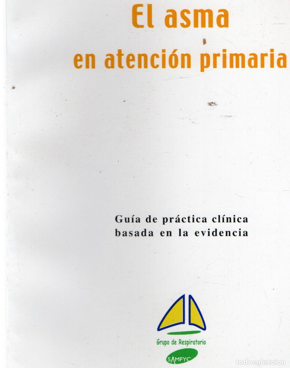 Libros de segunda mano: EL ASMA EN ATENCION PRIMARIA. VV.AA. A-MEDI-1360