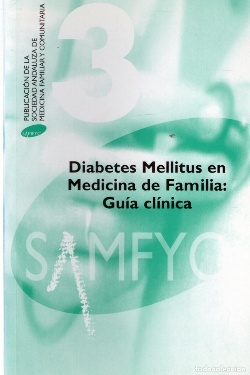 Libros de segunda mano: DIABETES MELLITUS EN MEDICINA DE FAMILIA: GUIA CLINICA. VV.AA. A-MEDI-1361