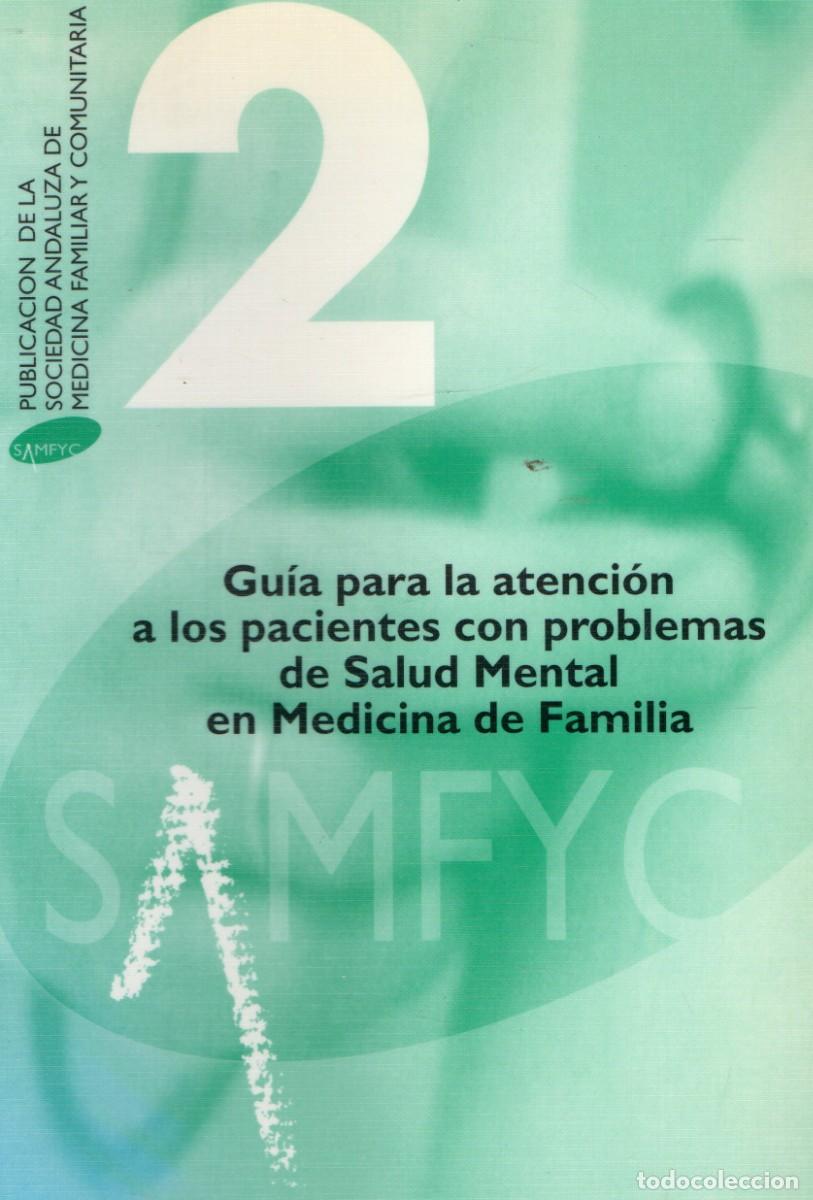 Libros de segunda mano: GUIA PARA LA ATENCION A LOS PACIENTES CON PROBLEMAS DE SALUD MENTAL EN MEDICINA. VV.AA. A-MEDI-1362