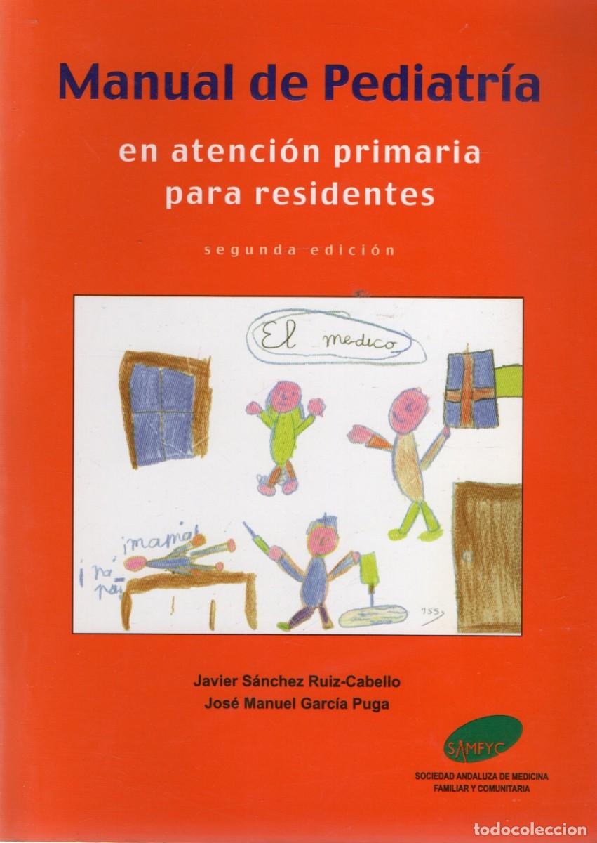 Libros de segunda mano: MANUAL DE PEDIATRIA EN ATENCION PRIMARIA PARA RESIDENTES. A-MEDI-1363