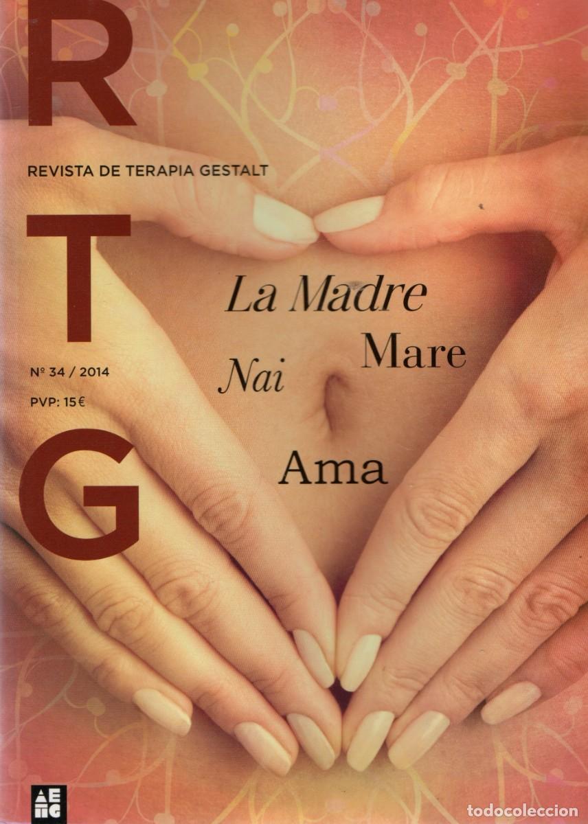 Libros de segunda mano: REVISTA DE TERAPIA GESTALT N&ordm; 34. LA MADRE MARE NAI AMA. VV.AA. A-MEDI-1368