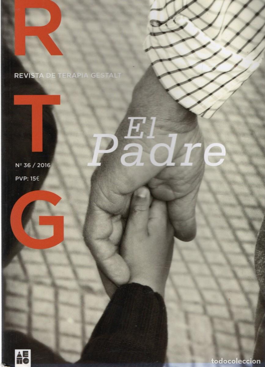 Libros de segunda mano: REVISTA DE TERAPIA GESTALT N&ordm; 36. EL PADRE. VV.AA. A-MEDI-1369