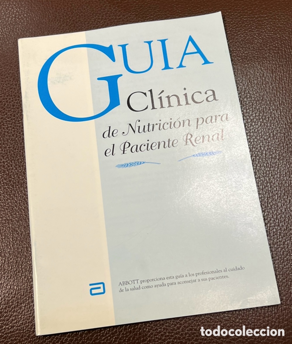 Libros de segunda mano: Libro. Gu&iacute;a Cl&iacute;nica de Nutrici&oacute;n para el Paciente Renal. Abbott Laboratories. 1994.