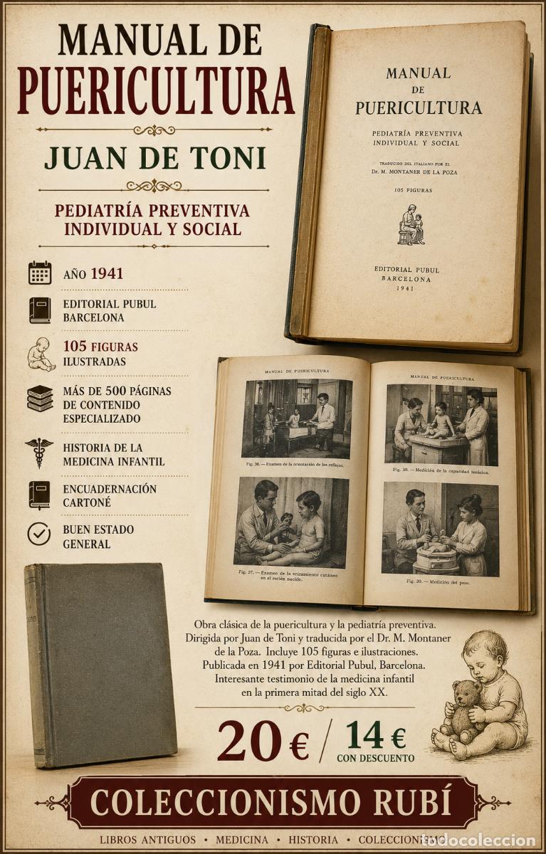 Libros de segunda mano: MANUAL DE PUERICULTURA | JUAN DE TONI | 1941 | PEDIATR&Iacute;A PREVENTIVA | 105 FIGURAS
