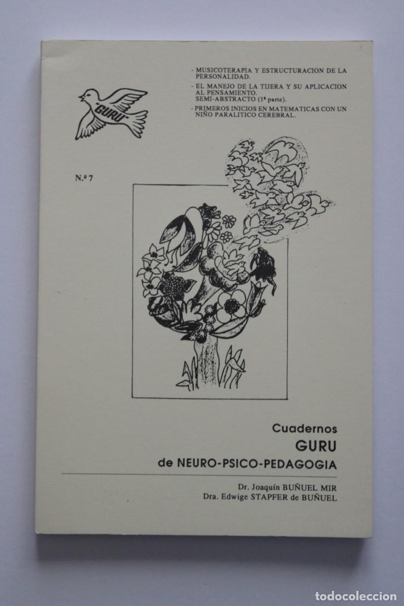 Libros de segunda mano: Cuadernos Guru de Neuro-Psico-Pedagog&iacute;a 7 Joaqu&iacute;n Bu&ntilde;uel Edwige Stapfer Centro Guru