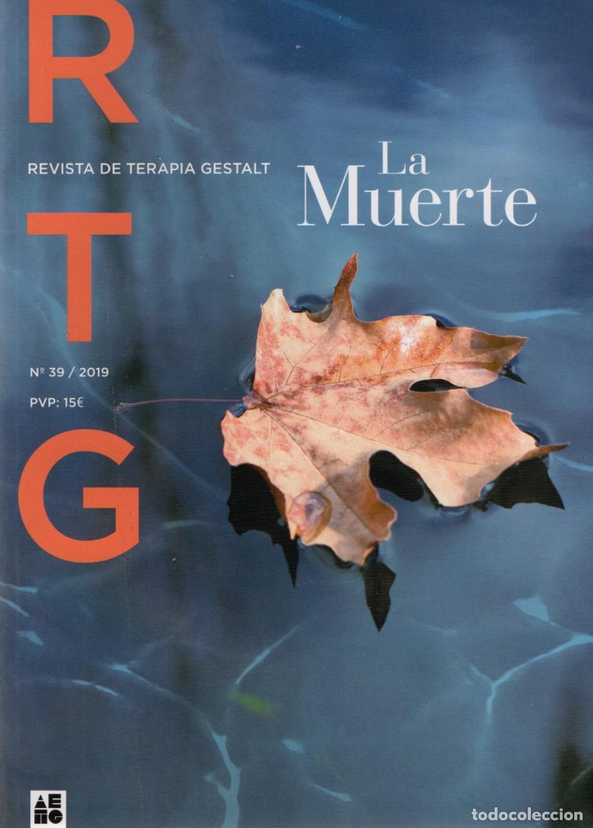 Libros de segunda mano: REVISTA DE TERAPIA GESTALT N&ordm; 39. LA MUERTE. VV.AA. A-MEDI-1377