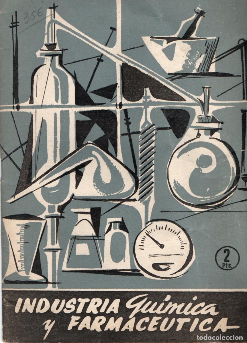 Libros de segunda mano: INDUSTRIA QUIMICA Y FARMACEUTICA N&ordm; 356. DELEYTO, JOSE MARIA. A-MEDI-1380