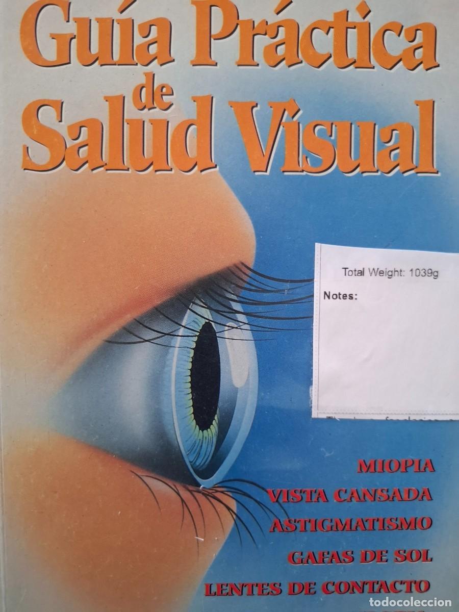 Libros de segunda mano: gu&iacute;a pr&aacute;ctica de salud visual vv aa ed colegio nacional de &oacute;pticos optometr&iacute;stas