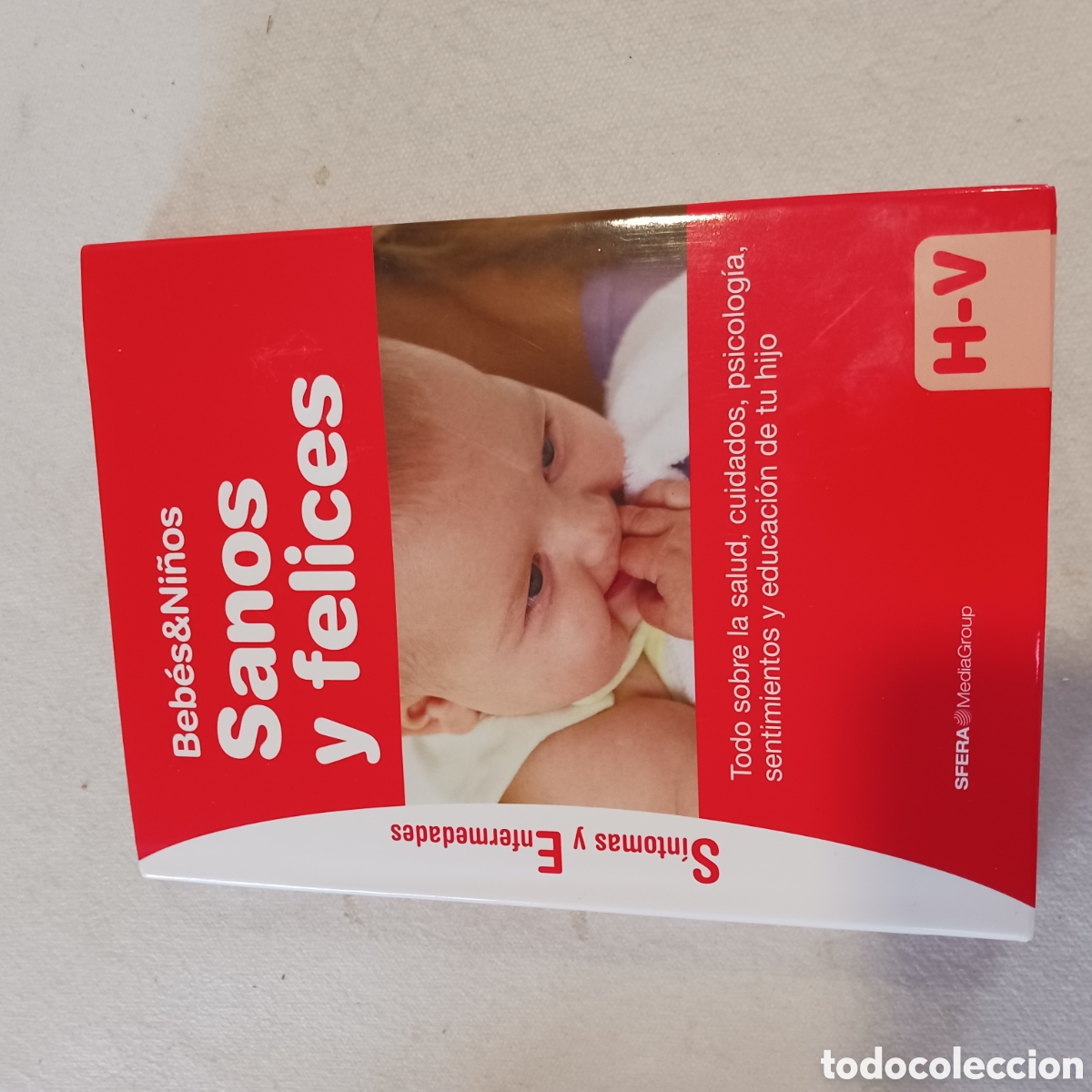 Libros de segunda mano: Bebes&Ni&ntilde;os,Sanos y Felices ,S&iacute;ntomas y Enfermedades