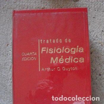 Libros de segunda mano: Tratado de Fisiologia Medica Arthur C. Guyton 1971 4a Edicion Ilustrado Importecnica PEIFER