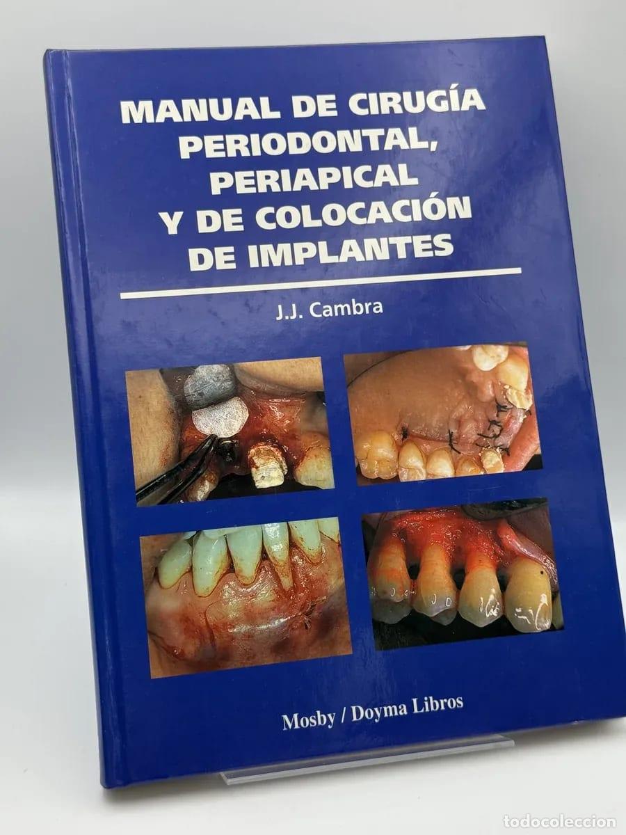 Gebrauchte B&uuml;cher: Manual de cirug&iacute;a periodontal, periapical y de colocaci&oacute;n de implantes - Cambra