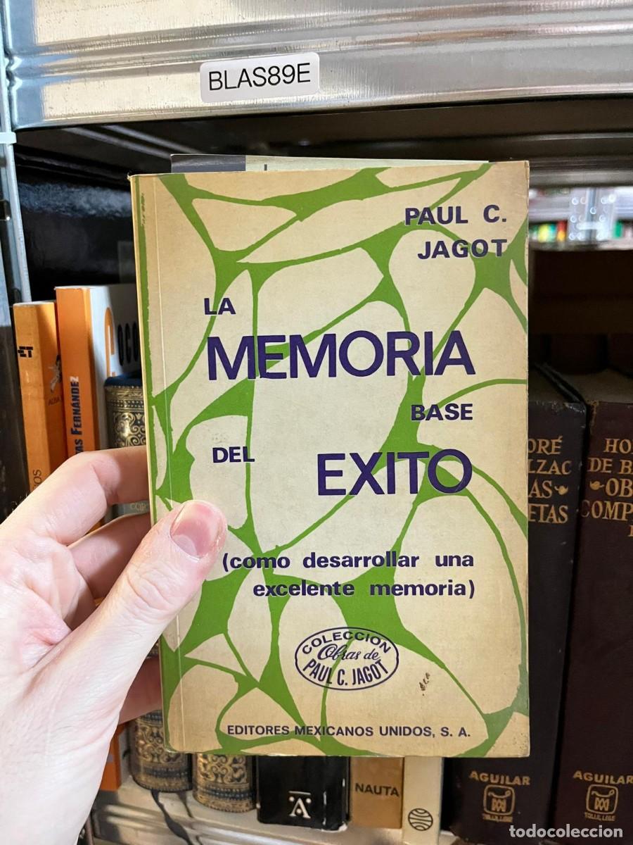 Libros de segunda mano: BLAS89E - La memoria, base del &eacute;xito (C&oacute;mo desarrollar una excelente memoria) &mdash; Paul C. Jagot &mdash; Edit