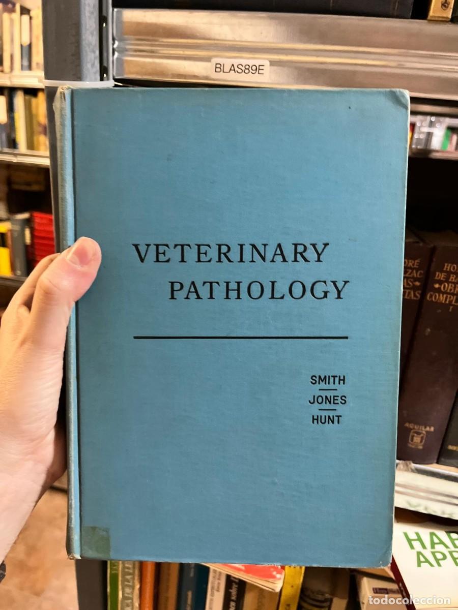 Libros de segunda mano: BLAS89E - Veterinary Pathology &mdash; Smith, Jones y Hunt &mdash; Lea & Febiger.