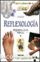 Libros de segunda mano: Reflexolog&iacute;a. Peque&ntilde;a Gu&iacute;a Visual. Nicola Hall