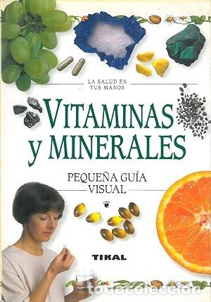 Libros de segunda mano: Vitaminas y Minerales. Peque&ntilde;a Gu&iacute;a Visual. Karen Sullivan