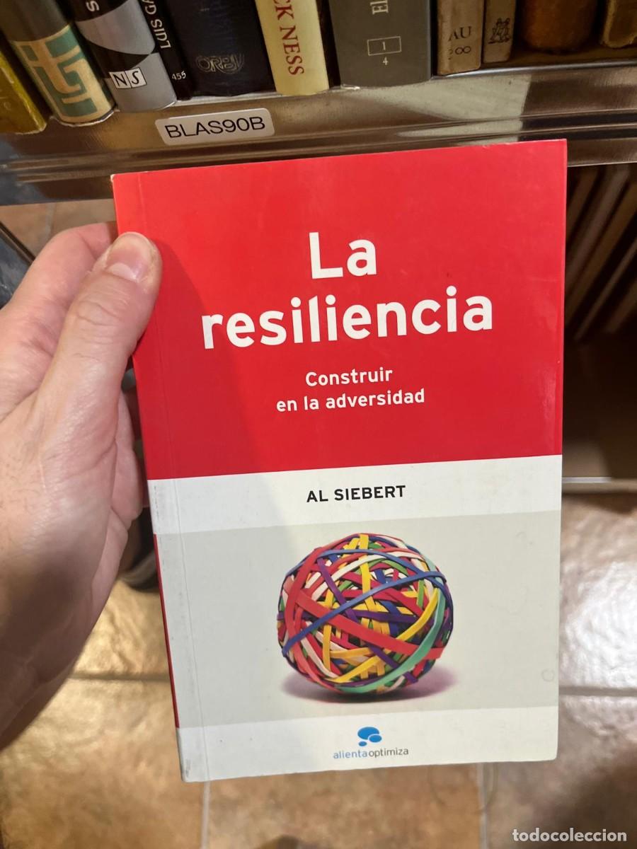 Gebrauchte B&uuml;cher: BLAS90B &ndash; La resiliencia. Construir en la adversidad &ndash; Al Siebert &ndash; Alienta Editorial