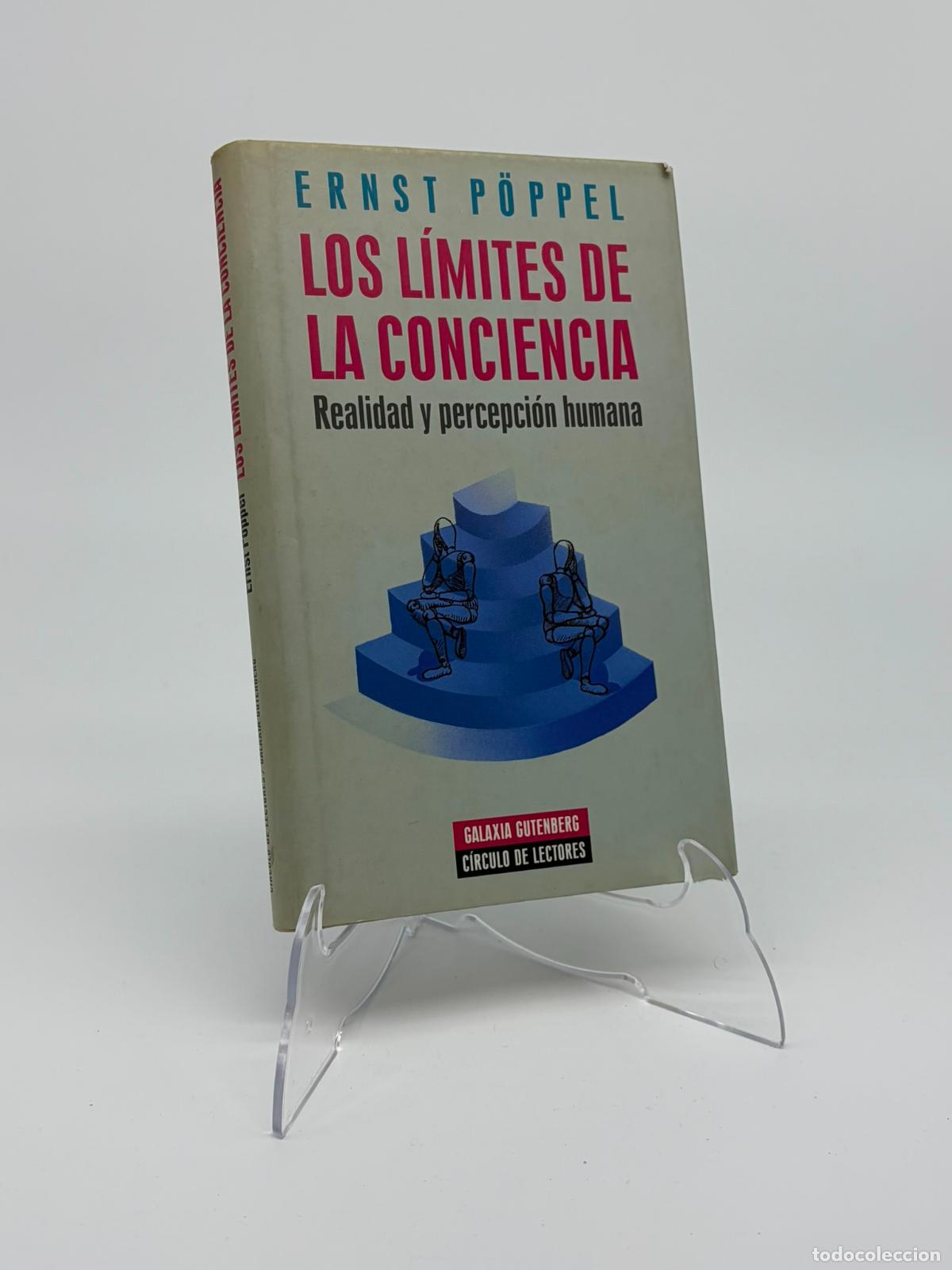 Libros de segunda mano: Los l&iacute;mites de la conciencia. Realidad y percepcion humana - Ernst P&ouml;ppel