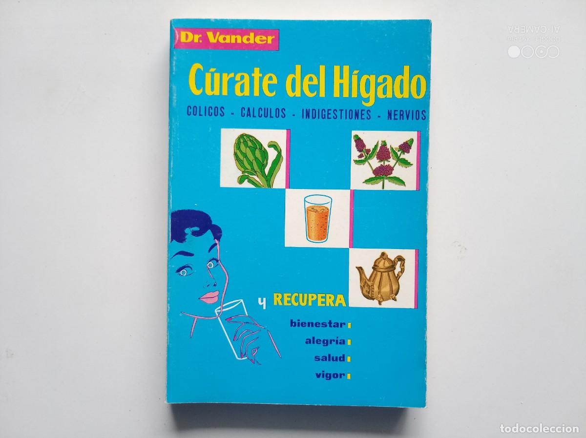 Libros de segunda mano: DR. VANDER. C&Uacute;RATE DEL H&Iacute;GADO. C&Oacute;LICOS. C&Aacute;LCULOS. INDIGESTIONES. NERVIOS. 1993. MUY ILUSTRADO.