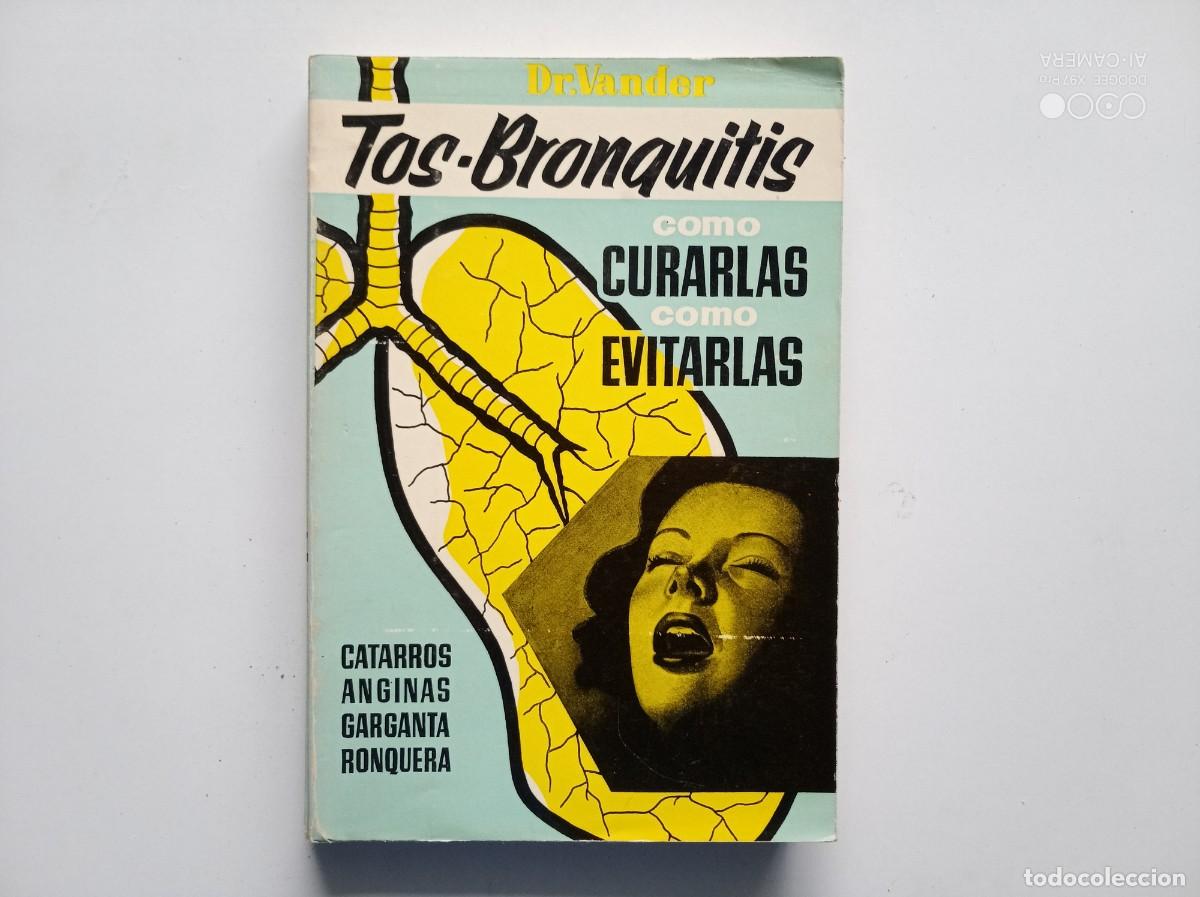 Gebrauchte B&uuml;cher: DR. VANDER. TOS. BRONQUITIS. COMO CURARLAS COMO EVITARLAS. 1978. MUY ILUSTRADO.