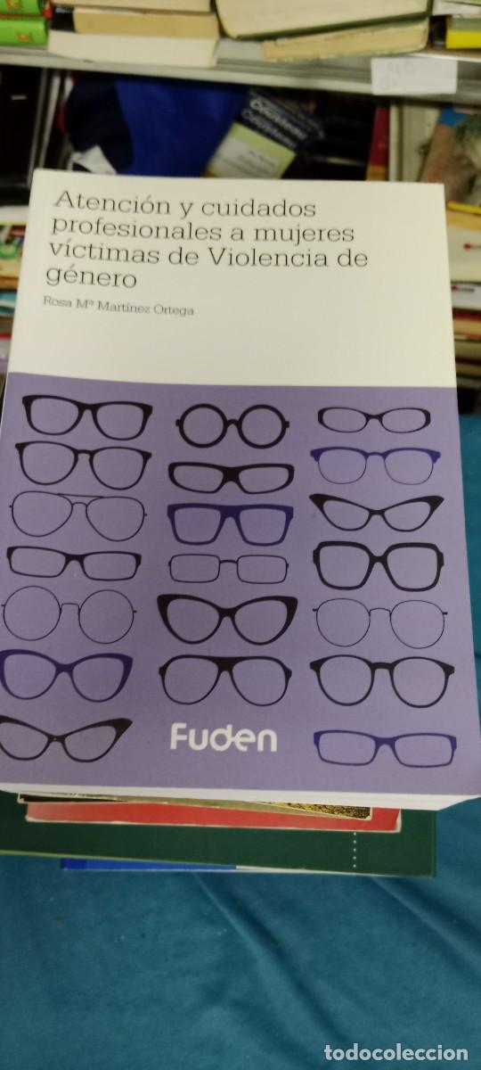 Libros de segunda mano: Atencion Y Cuidados Profesionales A Mujeres Victimas De Violencia De Genero - LIBRO MM-250