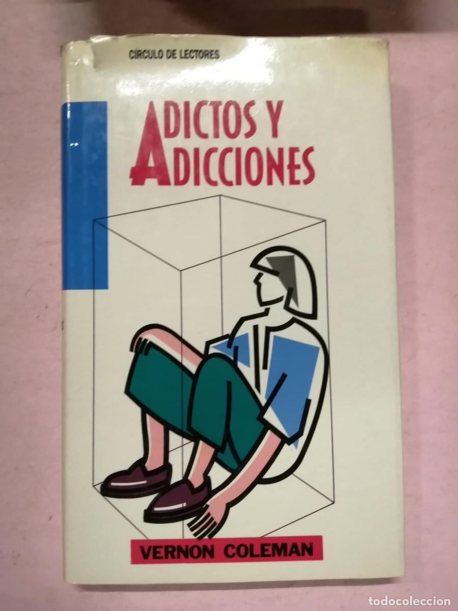 Libros de segunda mano: ADICTOS Y ADICCIONES (VERNON GLEMAN)