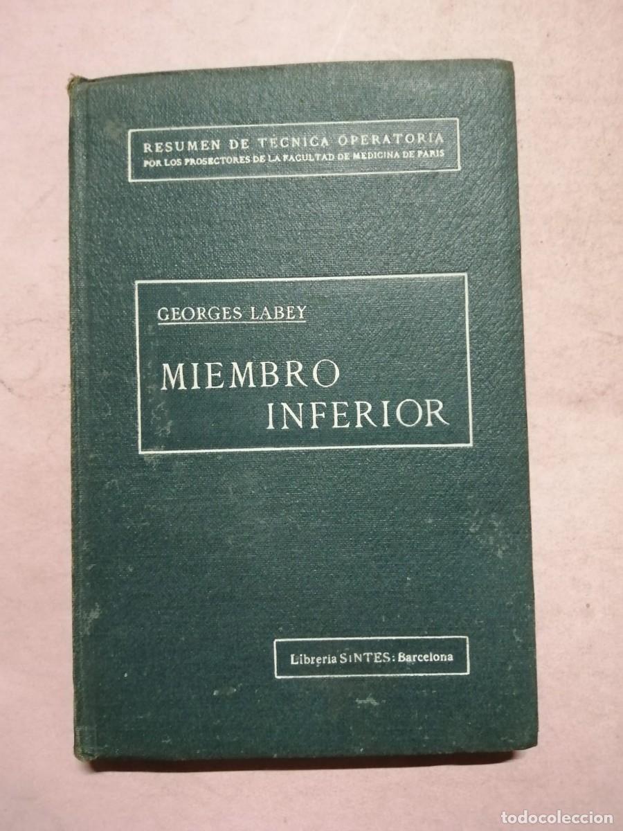 Libros de segunda mano: MIEMBRO INFERIOR (GEORGES LABEY)