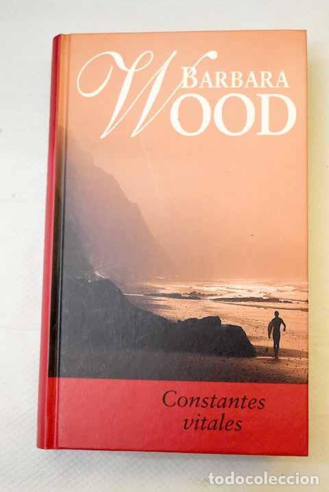 Gebrauchte B&uuml;cher: Constantes Vitales - Barbara Wood - Rba Coleccionables