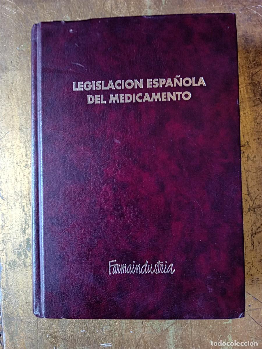 Libros de segunda mano: Legislaci&oacute;n Espa&ntilde;ola del medicamento, 1991
