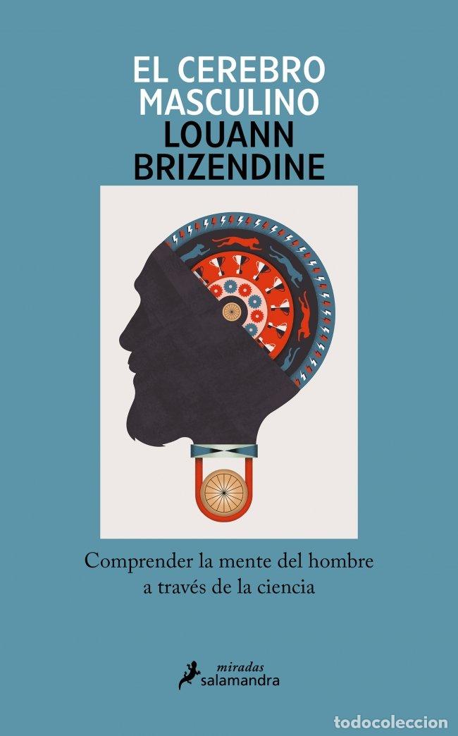 Libros de segunda mano: El cerebro masculino: Comprender la Mente del Hombre a Trav&eacute;s de la Ciencia - Louann Brizendine