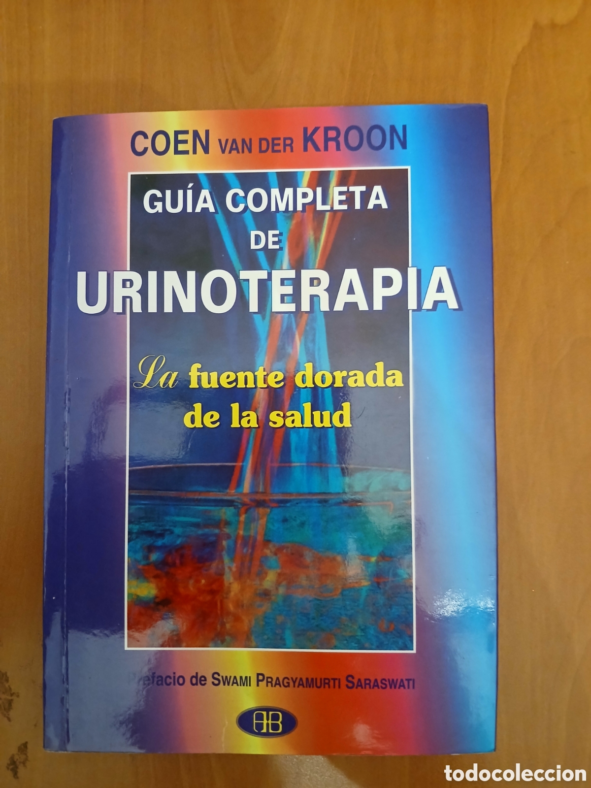 Libros de segunda mano: Gu&iacute;a completa de Urinoterapia. Coen van der Kroon.