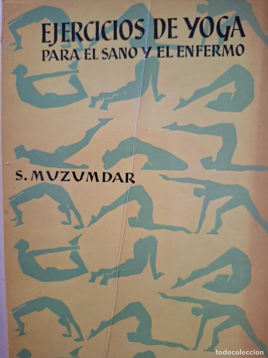 Libros de segunda mano: ejercicios de yoga para el sano y el enfermo S Muzumdar