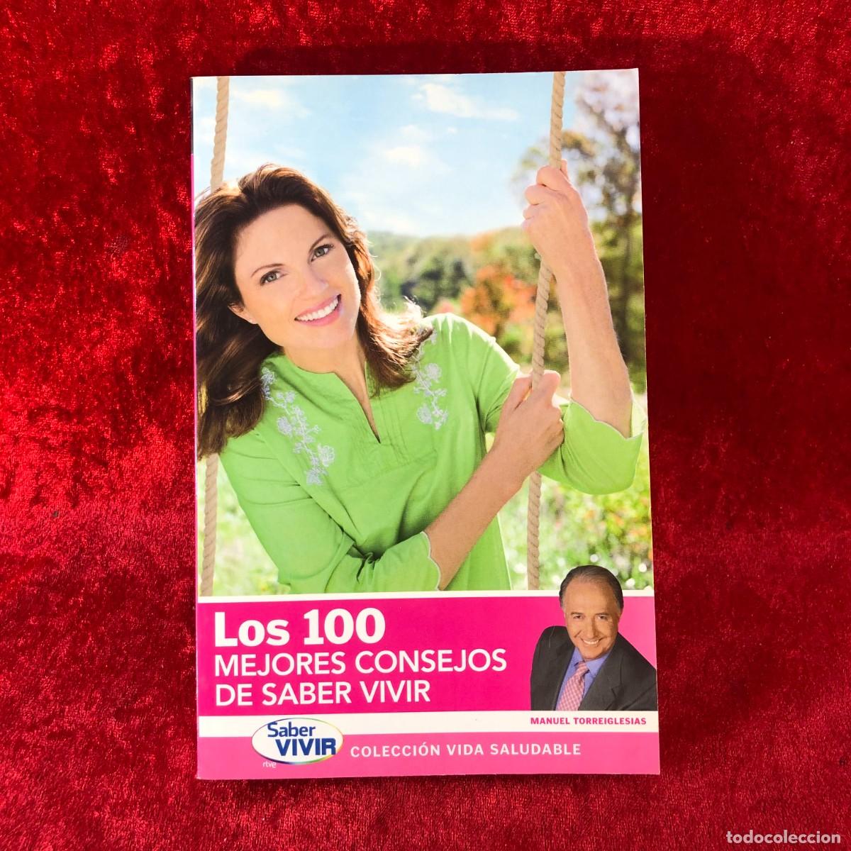 Libros de segunda mano: LOS 100 MEJORES CONSEJOS DE SABER VIVIR - MANUEL TORREIGLESIAS - COLECCI&Oacute;N VIDA SALUDABLE / 458