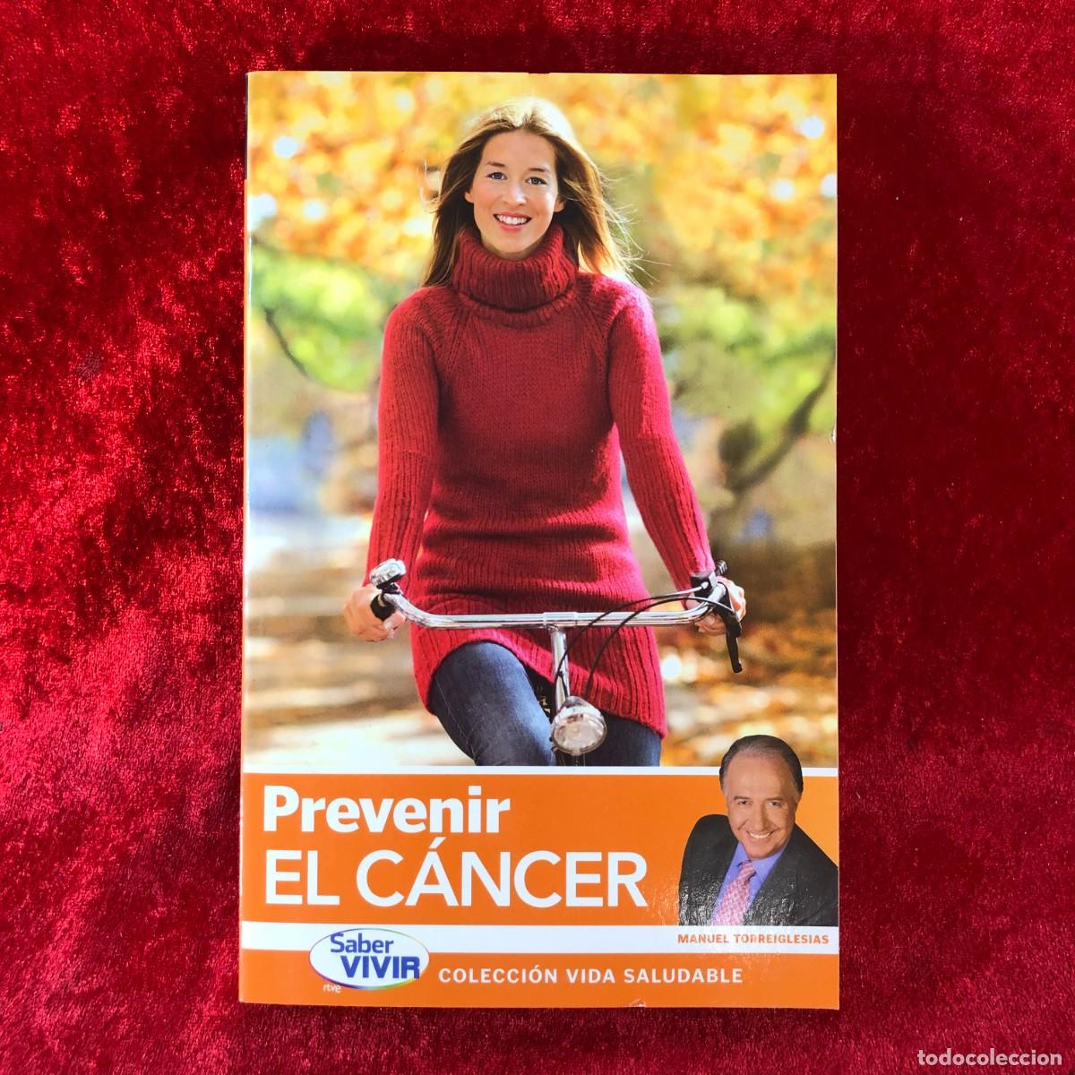 Libros de segunda mano: PREVENIR EL C&Aacute;NCER - MANUEL TORREIGLESIAS - SABER VIVIR - COLECCI&Oacute;N VIDA SALUDABLE - 2009 / 460