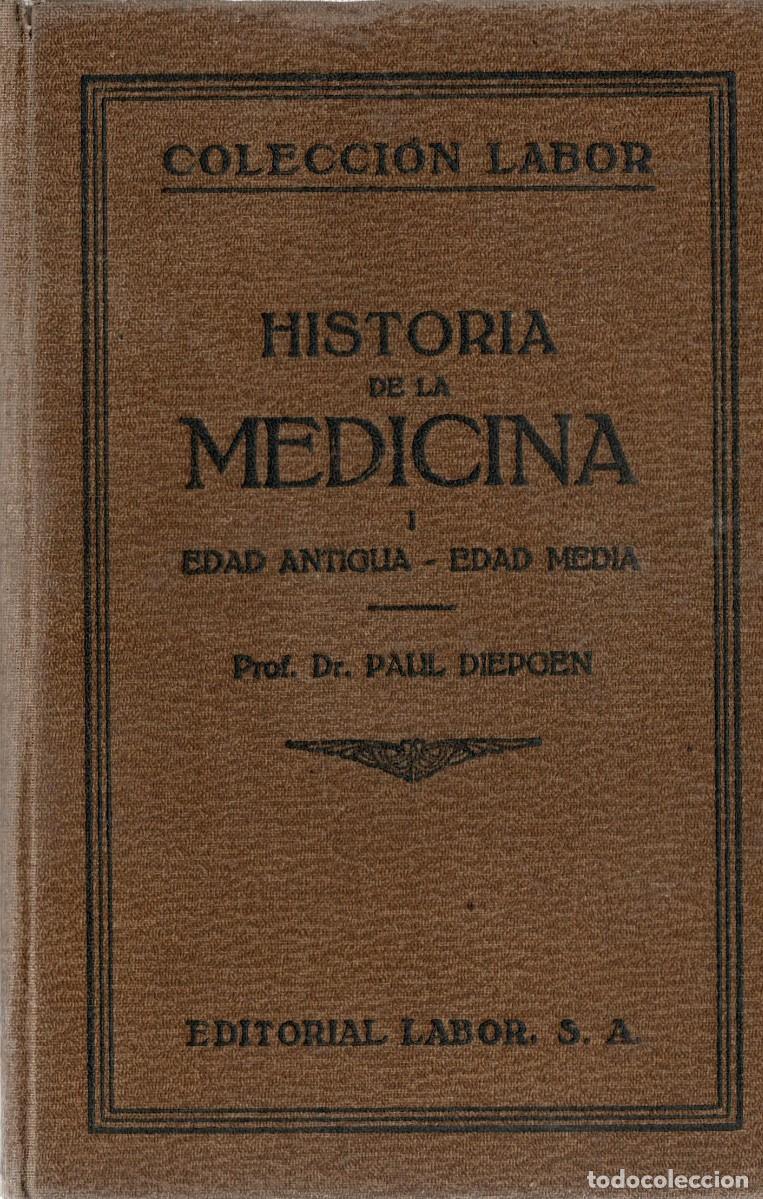 Libros de segunda mano: HISTORIA DE LA MEDICINA. DIEPOEN, PROF. DR. PAUL. A-MEDI-1393