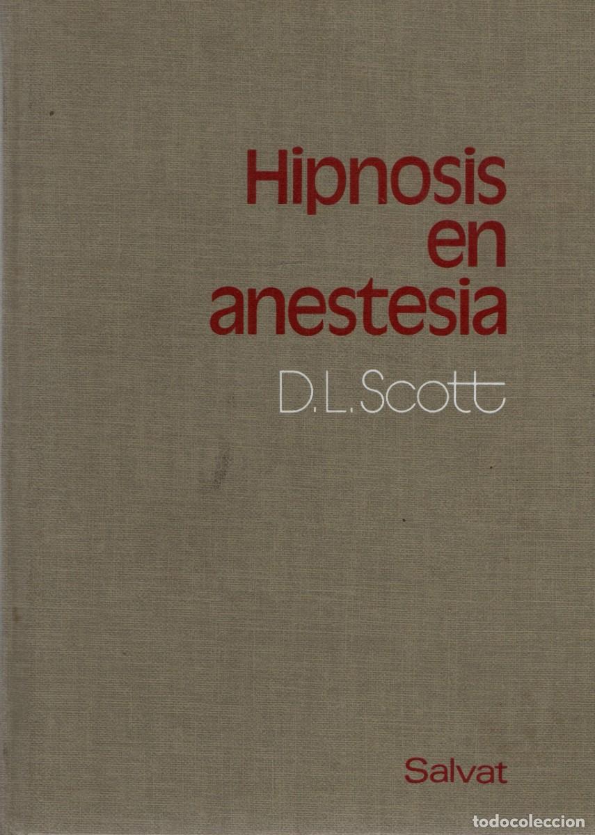 Libros de segunda mano: HIPNOSIS EN ANESTESIA. SCOTT, DAVID. L. A-MEDI-1401