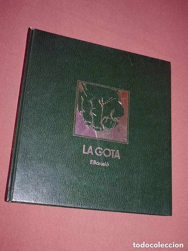 Libros de segunda mano: LA GOTA. P. BARCEL&Oacute;. Syntex Ib&eacute;rica, 1979. Ilustrado. VER +++
