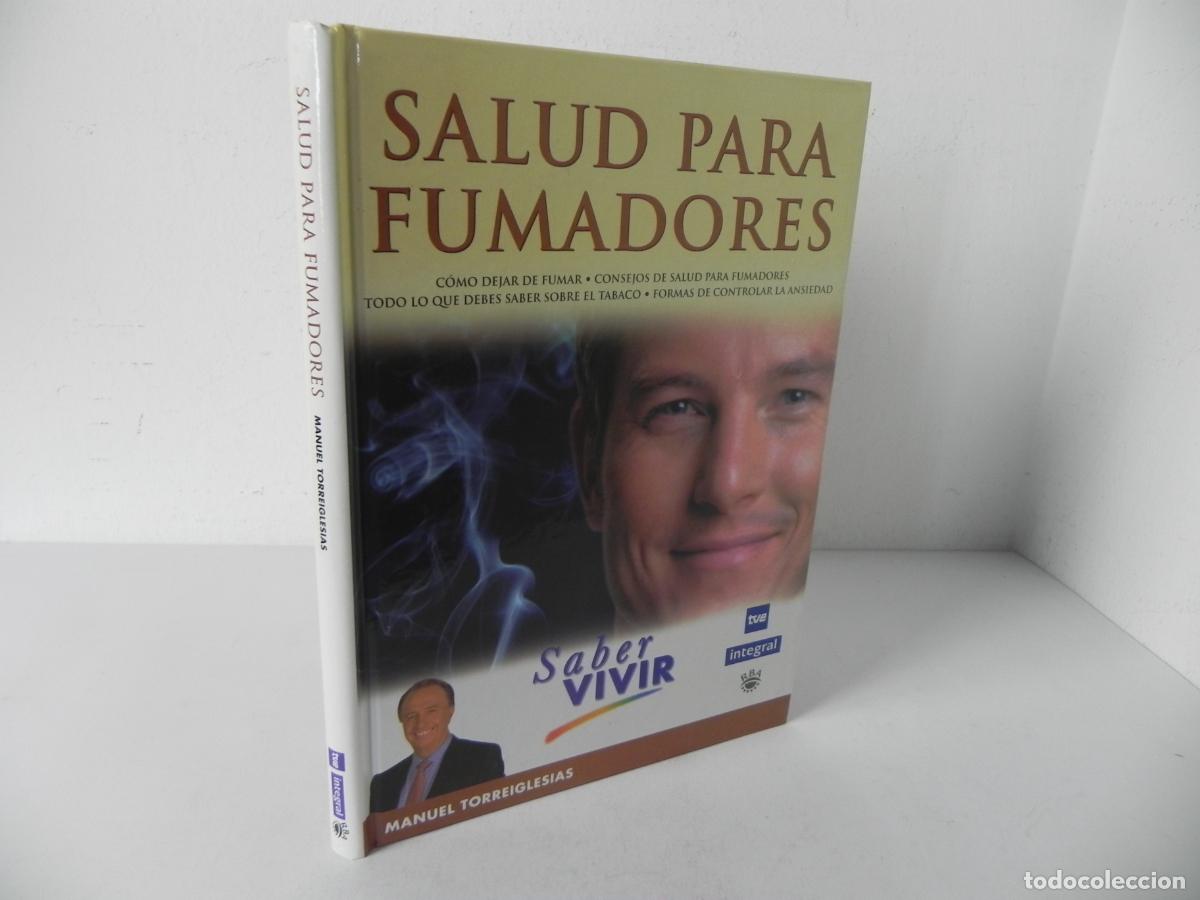 Libros de segunda mano: SALUD PARA FUMADORES (MANUEL TORREIGLESIAS) SABER VIVIR / RBA-1999 1&ordf; EDICI&Oacute;N