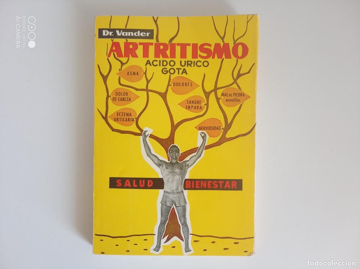 Libros de segunda mano: DR. VANDER. ARTRITISMO. ACIDO URICO. GOTA. 1971. MUY ILUSTRADO.