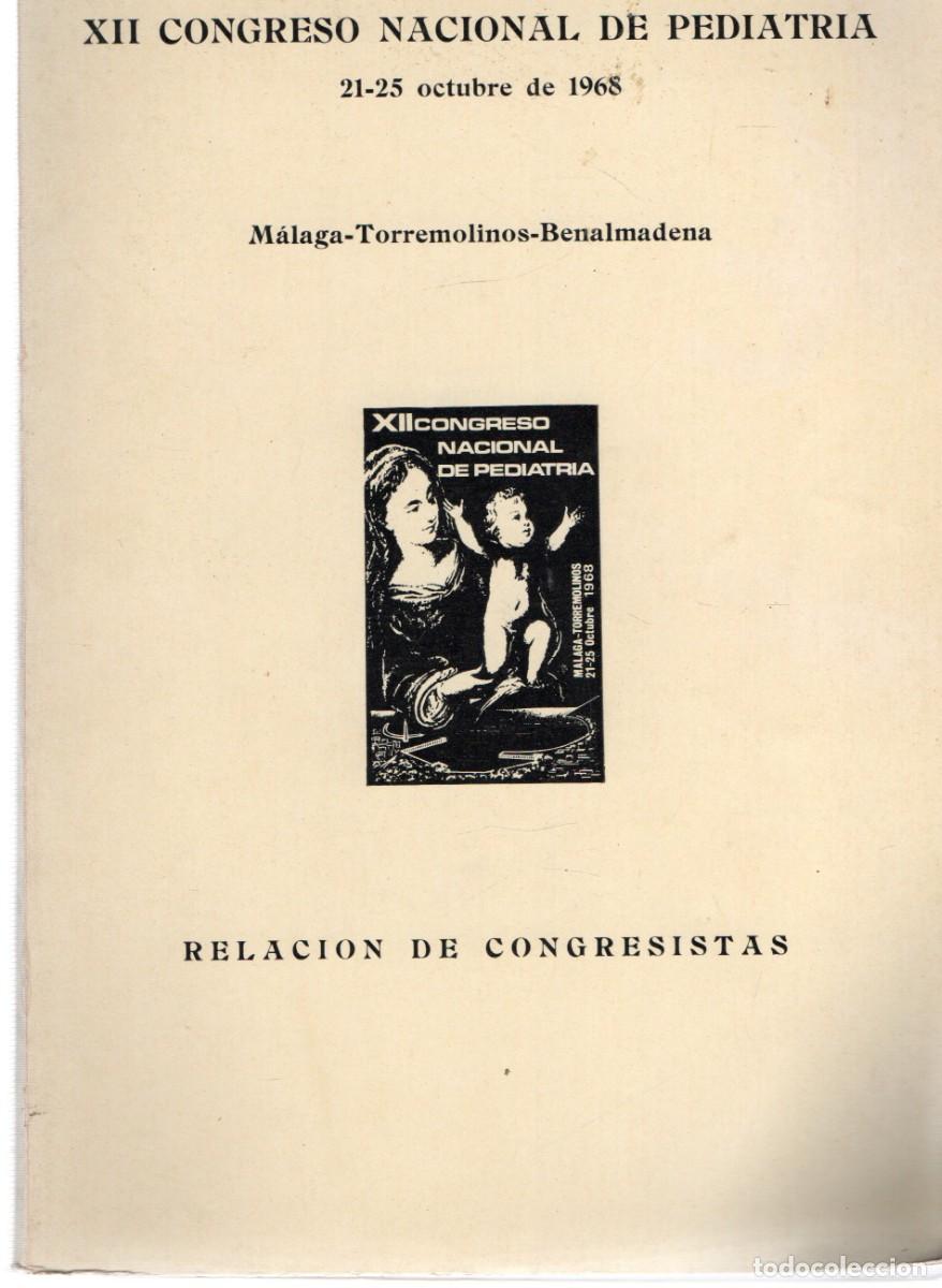 Libros de segunda mano: XII CONGRESO NACIONAL DE PEDIATRIA 21-25 OCTUBRE DE 1968. RELACION DE CONGRESISTAS. A-MEDI-1404