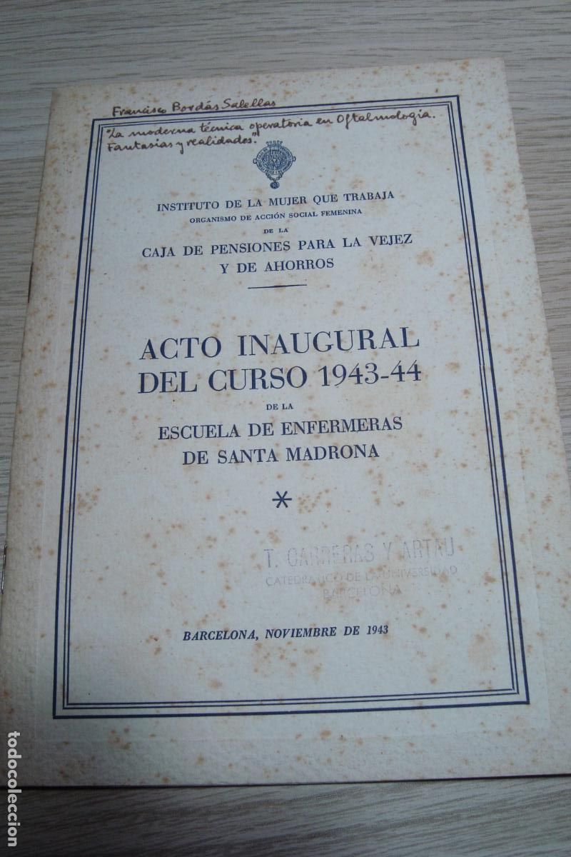 Libros de segunda mano: FRANCISCO BORDAS SALELLAS. MODERNA TECNICA OPERATORIA OFTALMOLOGIA.ESCUELA ENFERMERAS S.MADRONA 1943