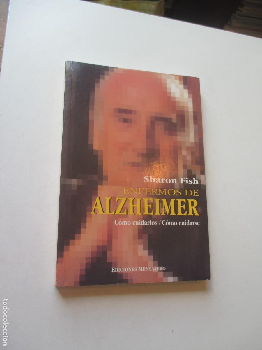 Libros de segunda mano: SHARON FISH Enfermos de Alzheimer. C&oacute;mo cuidarlos, c&oacute;mo cuidarse W41107