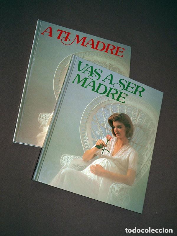 Libros de segunda mano: DOS LIBROS DE PUERICULTURA: VAS A SER MADRE / A TI MADRE. Sociedad Nestl&eacute;, 1987. VER +++