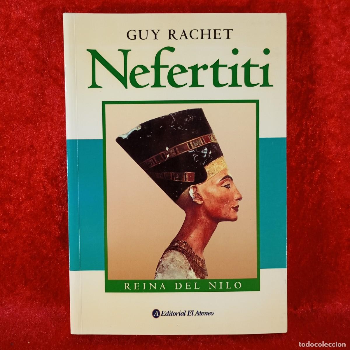 Livres d'occasion: NEFERTITI - GUY RACHET - REINA DEL NILO - EDITORIAL EL ATENEO / 954