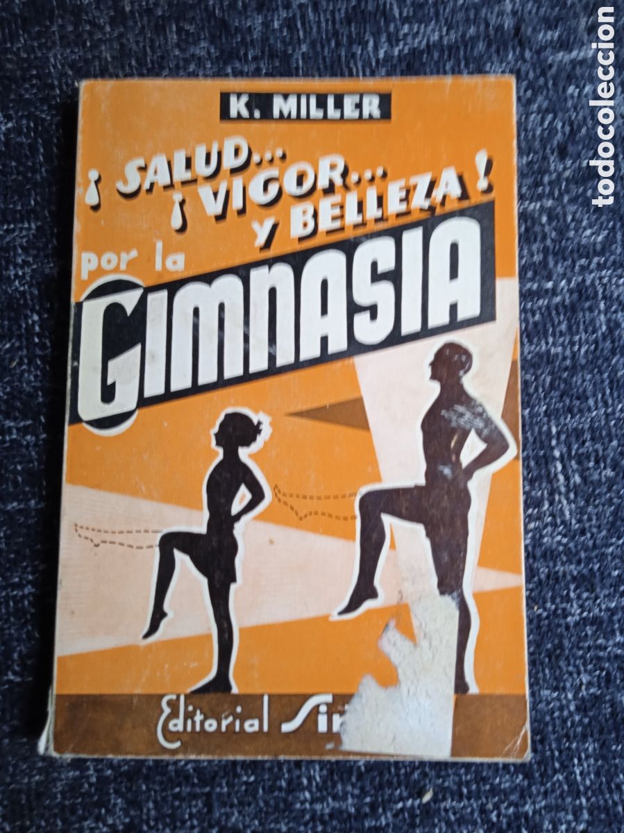 Gebrauchte B&uuml;cher: &iexcl;Salud... &iexcl;Vigor... y belleza! por la gimnasia / Karl Miller