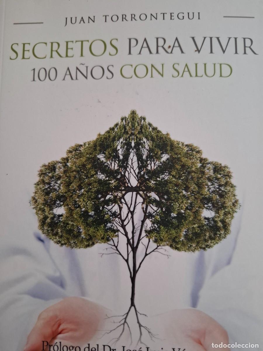 Libros de segunda mano: secretos para vivir 100 a&ntilde;os con salud Juan Torrontegui