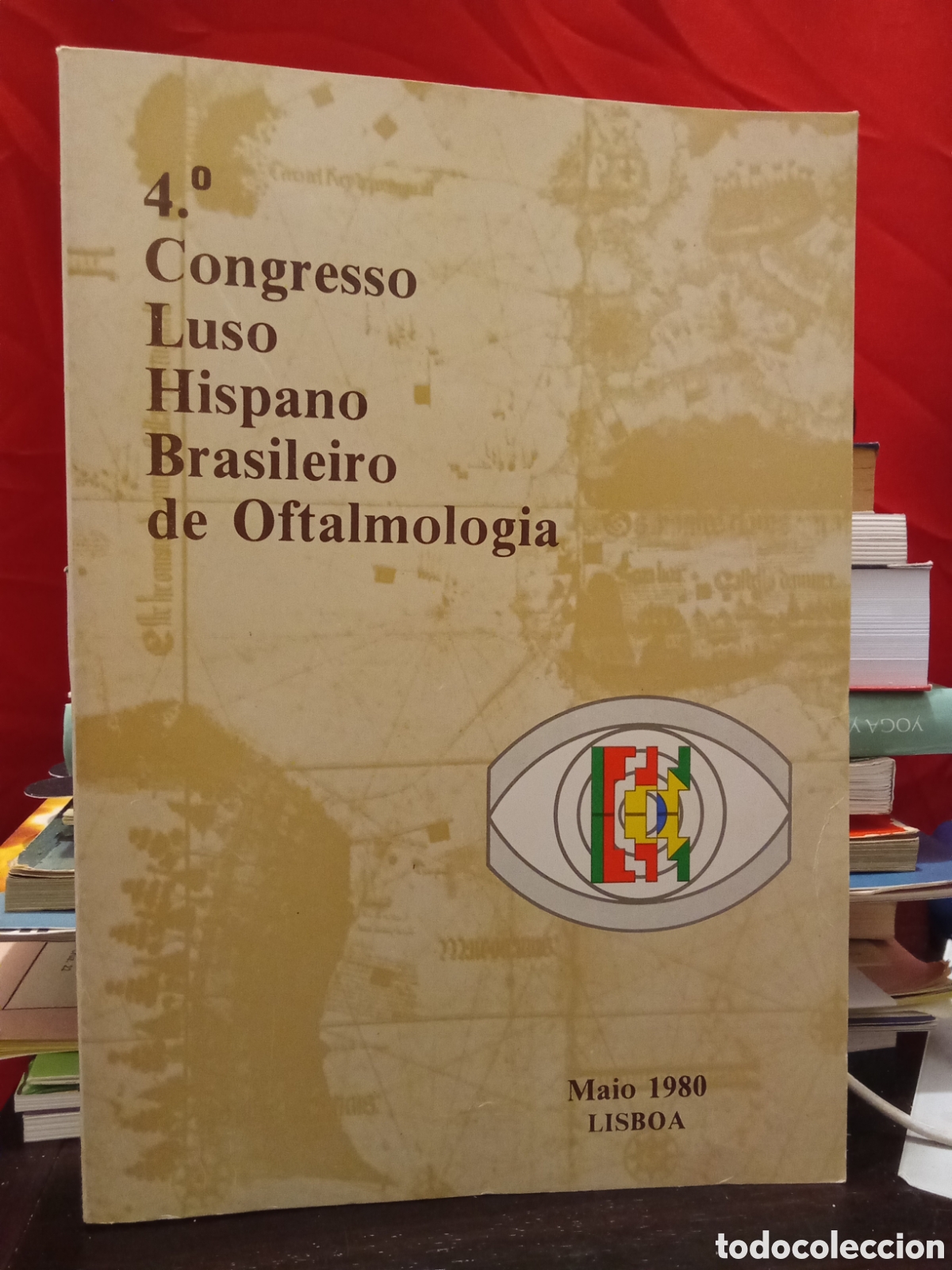 Gebrauchte B&uuml;cher: 4&deg; Congresso Luso Hispano Brasilero de Oftalmolog&iacute;a - Maio 1980 LISBOA